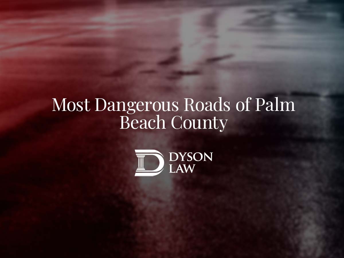 Most Dangerous Roads of Palm Beach County