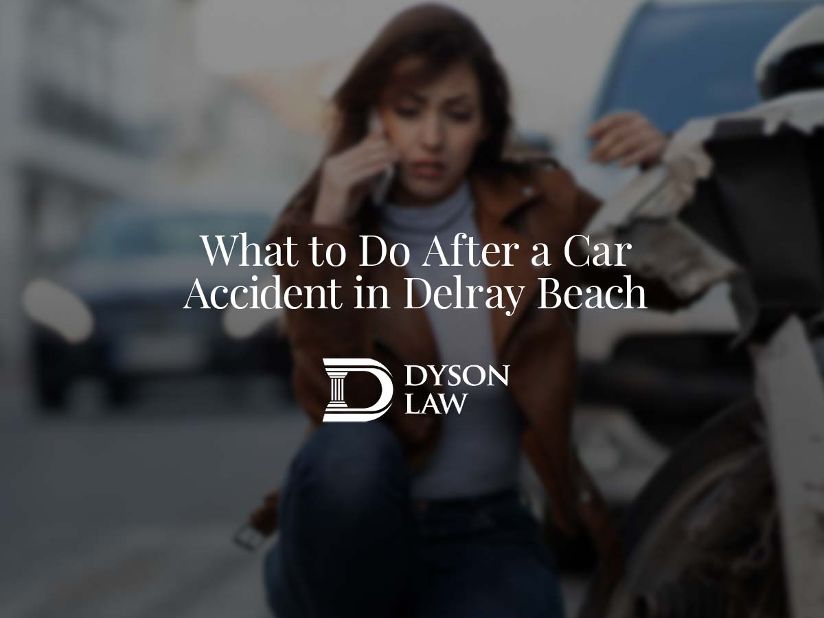 What to Do After a Car Accident in Delray Beach