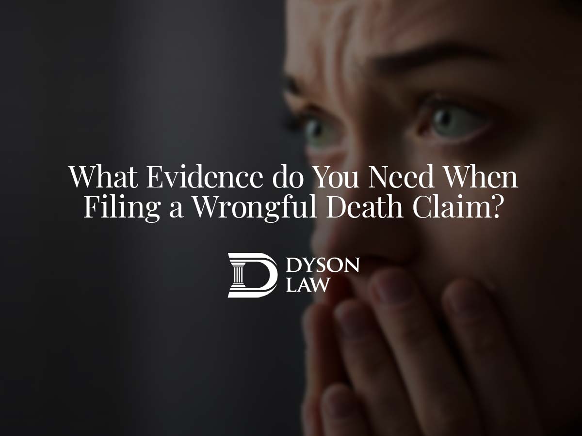 What Evidence Do You Need When Filing a Wrongful Death Claim?